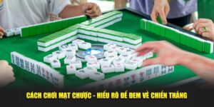 cách chơi mạt chượt 69vn