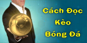 cách đọc kèo bóng đá 69vn