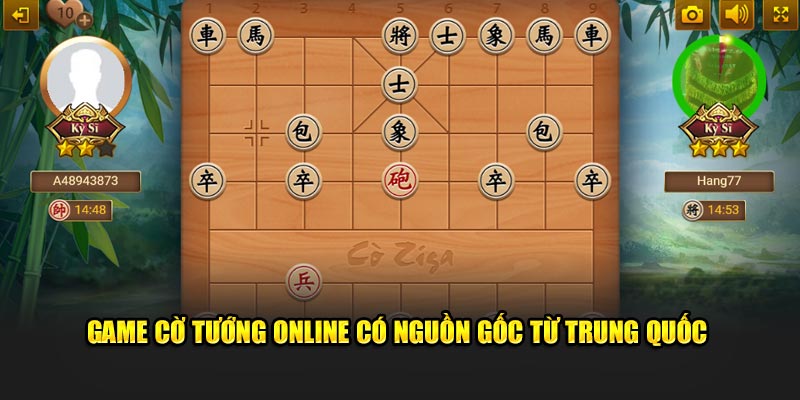 Game cờ tướng online có nguồn gốc từ Trung Quốc 