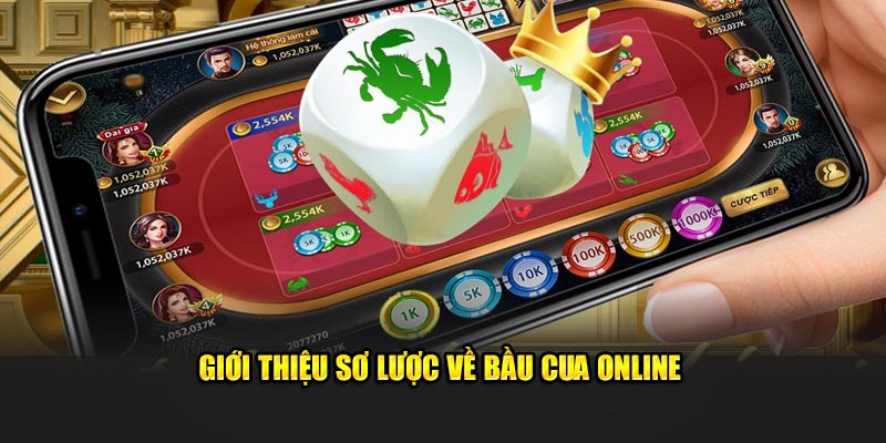 Giới thiệu sơ lược về bầu cua online 