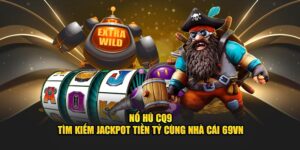nổ hũ cq9 69vn